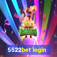 5522bet login